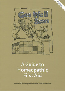 Get Well Soon - A Guide to Homeopathic First Aid/Misha Norland