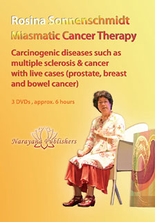 Miasmatic cancer therapy with life cases 3 DVD's (seminar 2010), Rosina Sonnenschmidt