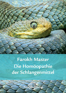 Die Homöopathie der Schlangenmittel, Farokh J. Master