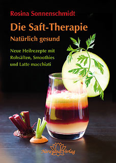 Die Saft-Therapie/Rosina Sonnenschmidt