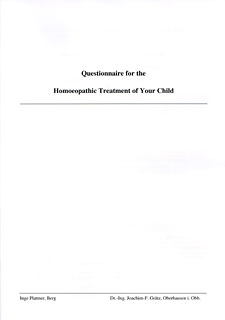 Questionnaire for the Homoeopathic Treatment of Your Child/Joachim-F. Grätz