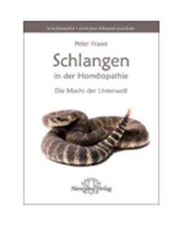 Schlangen in der Homöopathie/Peter Fraser