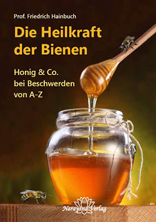 Die Heilkraft der Bienen - Restposten, Friedrich Hainbuch
