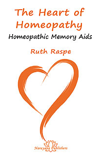 The Heart of Homeopathy/Ruth Raspe