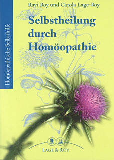 Selbstheilung durch Homöopathie/Ravi Roy / Carola Lage-Roy