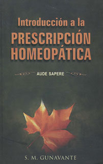 Introducción A La Prescripción Homeopática/S.M. Gunavante