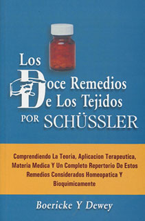 Los Doce Remedios Los Tejidos De Schussler/William Boericke / Willis Alonzo Dewey