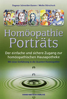 Homöopathie-Porträts/Dagmar Schneider-Damm / Meike Dörschuck