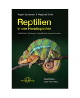 Reptilien in der Homöopathie/Rajan Sankaran / Meghna Shah
