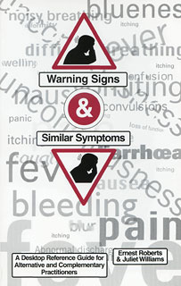 Warning Signs and Similar Symptoms/Ernest Roberts / Juliet Williams
