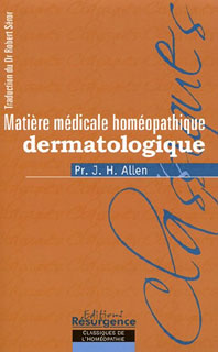 Matière médicale homéopathique dermatologique/John Henry Allen
