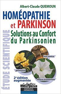 Homéopathie et parkinson/Albert-Claude Quemoun