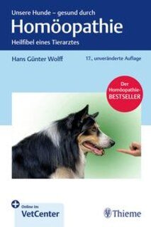 Unsere Hunde - gesund durch Homöopathie, Hans G. Wolff