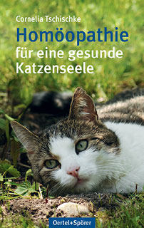 Homöopathie für eine gesunde Katzenseele/Cornelia Tschischke