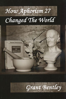 How Aphorism 27 Changed The World/Grant Bentley