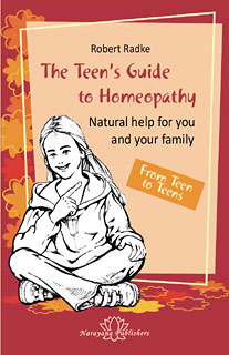 The Teen's Guide to Homeopathy, Robert Radke