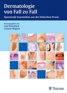 Dermatologie von Fall zu Fall/Lutz Kowalzick / Gunnar Wagner