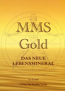 MMS-Gold Das neue Lebensmineral/Leo Koehof