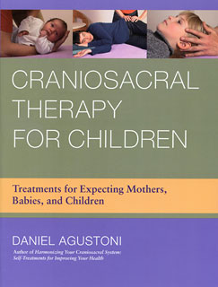 Craniosacral Therapy for Children/Daniel Agustoni
