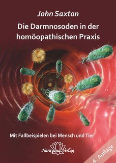 Die Darmnosoden in der homöopathischen Praxis, John Saxton