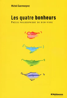 Les quatre bonheurs/Michel Guermonprez