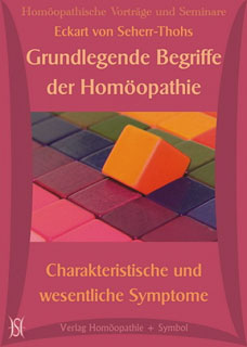 Grundlegende Begriffe der Homöopathie. Charakteristische und wesentliche Symptome - 6 CD's/Eckart von Seherr-Thohs