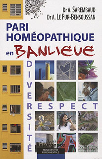 Pari homéopathique en banlieue/Sarembaud A. / Gassin F. / Anne Le Fur-Bensoussan