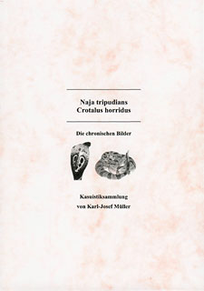 Naja tripudians / Crotalus horridus - Kasuistiksammlung/Karl-Josef Müller