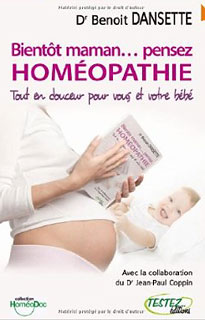 Bientôt maman... pensez Homéopathie/Benoît Dansette