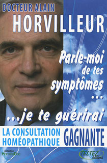 Parle-moi de tes symptômes, je te guérirai/Alain Horvilleur / Roland Boyer