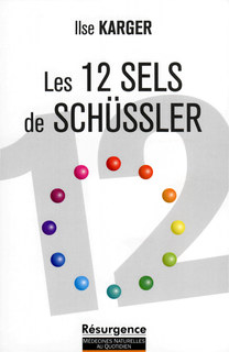 Les 12 Sels de Schüssler/Ilse Karger
