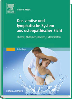 Das venöse und lymphatische System aus osteopathischer Sicht/Guido F. Meert