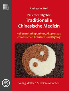 Patientenratgeber Traditionelle Chinesische Medizin/Andreas Noll