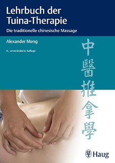 Lehrbuch der Tuina-Therapie, Alexander Meng