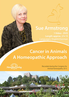 Cancer in Animals - A Homeopathic Approach - 1 DVD/Sue Armstrong