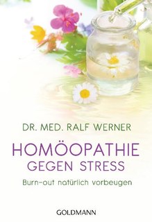 Homöopathie gegen Stress/Ralf Werner