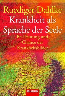 Krankheit als Sprache der Seele/Rüdiger Dahlke