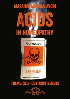 Acids in Homeopathy/Massimo Mangialavori