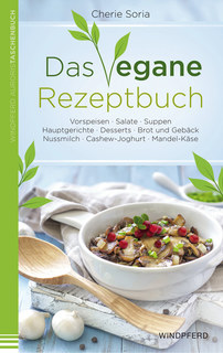 Das vegane Rezeptbuch/Cherie Soria