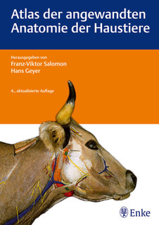Atlas der angewandten Anatomie der Haustiere/Franz-Viktor Salomon / Hans Geyer