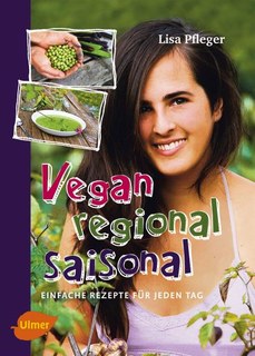 Vegan, regional, saisonal/Lisa Pfleger