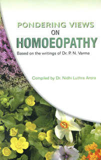 Pondering Views on Homoeopathy, Dr. N. L. Arora