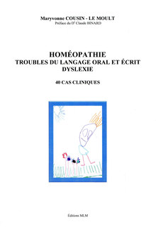 Homéopathie - troubles du langage oral et écrit, Maryvonne Cousin
