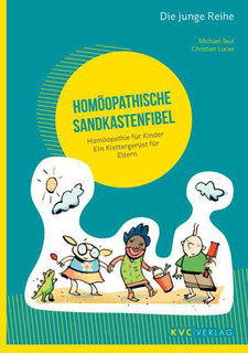 Homöopathische Sandkastenfibel/Michael Teut / Christian Lucae