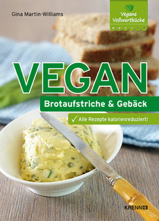 Vegan: Brotaufstriche und Gebäck/Gina Martin-Williams