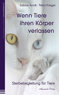 Wenn Tiere ihren Körper verlassen, Sabine Arndt / Petra Kriegel