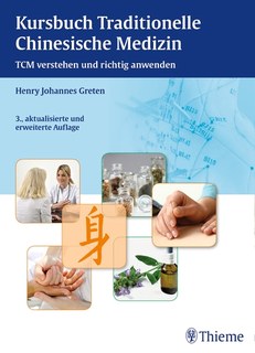 Kursbuch Traditionelle Chinesische Medizin/Henry Johannes Greten