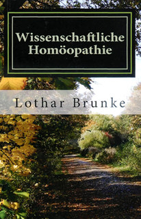 Wissenschaftliche Homöopathie, Lothar Brunke