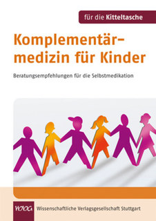 Komplementärmedizin für Kinder - für die Kitteltasche/Birgit Emde / Michaela Glöckler