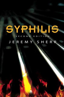Syphilis, Jeremy Sherr